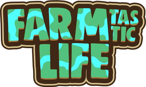 Farmtastic Life!